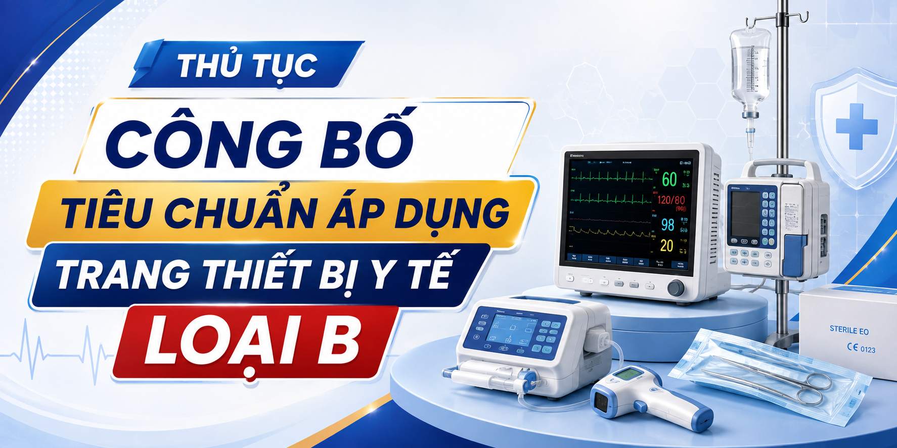 Thủ tục công bố tiêu chuẩn áp dụng trang thiết bị y tế loại B